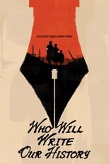 Poster de la película Who Will Write Our History?