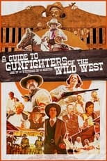 Poster de la película A Guide to Gunfighters of the Wild West