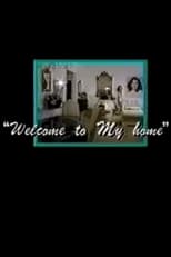 Poster de la película Welcome to My Home