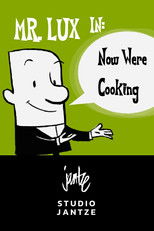 Poster de la película Mr. Lux: Now We're Cooking