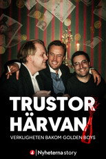 Poster de la película Trustorhärvan – verkligheten bakom Golden Boys