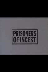 Poster de la película Prisoners of Incest
