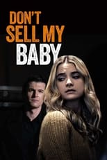 Poster de la película Don't Sell My Baby