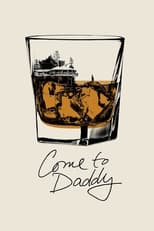 Poster de la película Come to Daddy