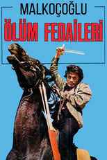 Poster de la película Malkoçoğlu: Ölüm Fedaileri