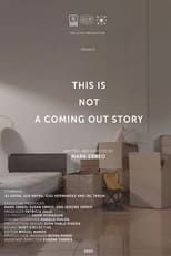 Poster de la película This is Not A Coming Out Story