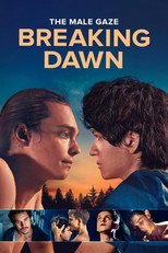 Poster de la película The Male Gaze: Breaking Dawn