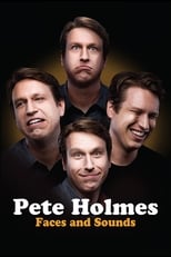 Poster de la película Pete Holmes: Faces and Sounds