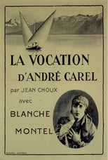 Poster de la película The Vocation of André Carel