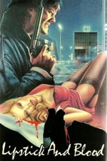 Poster de la película Lipstick and Blood