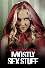 Poster de la película Amy Schumer: Mostly Sex Stuff