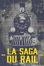 Poster de la película La saga du rail