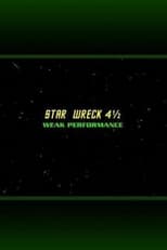 Poster de la película Star Wreck 4½: Weak Performance