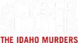 Logo #CyberSleuths: The Idaho Murders