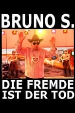 Poster de la película Bruno S. - Die Fremde ist der Tod