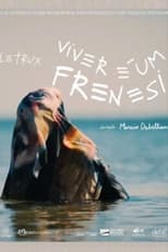 Poster de la película Letrux: Viver é Um Frenesi