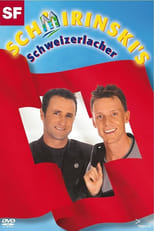 Poster de la película Schmirinski's: Schweizerlacher