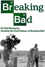 Poster de la película No Half Measures: Creating the Final Season of Breaking Bad