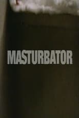 Poster de la película Masturbator