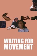 Poster de la película Waiting for Movement