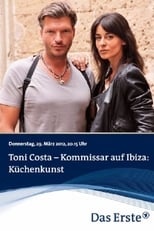 Poster de la película Toni Costa - Kommissar auf Ibiza: Küchenkunst