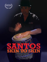 Poster de la película Santos–Skin to Skin