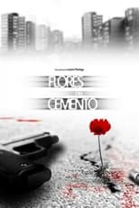 Poster de la película Flores del cemento