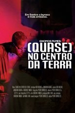 Poster de la película (Quase) no Centro da Terra