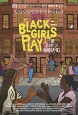 Poster de la película Black Girls Play: The Story of Hand Games