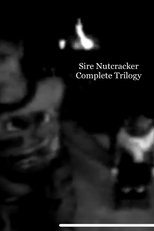 Poster de la película Sire Nutcracker Complete Trilogy