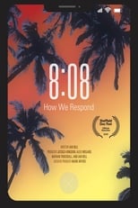 Poster de la película 8:08 - How We Respond