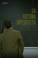 Poster de la película La Víctima Imperfecta