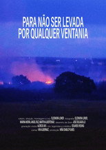 Poster de la película Para não ser levada por qualquer ventania