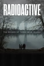 Poster de la película Radioactive: The Women of Three Mile Island