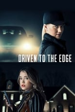 Poster de la película Driven to the Edge