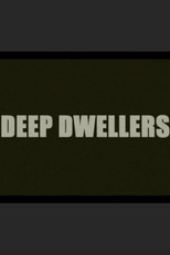 Poster de la película Deep Dwellers