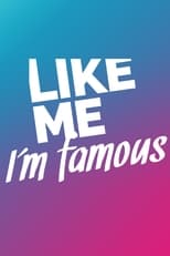 Poster de la serie Like Me - I'm Famous