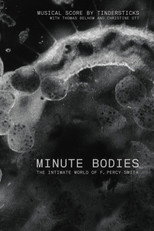 Poster de la película Minute Bodies: The Intimate World of F. Percy Smith