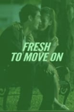 Poster de la película Fresh to Move On