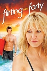 Poster de la película Flirting with Forty