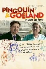 Poster de la película Pingouin & Goéland et leurs 500 petits