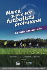 Poster de la película Mamá quiero ser futbolista profesional