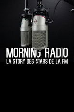 Poster de la película Morning Radio - La story des stars de la FM