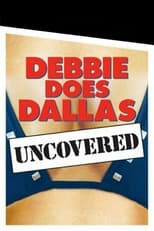 Poster de la película Debbie Does Dallas Uncovered