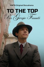 Poster de la película To the Top - Pier Giorgio Frassati