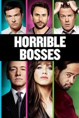 Poster de la película Horrible Bosses