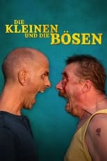 Poster de la película Die Kleinen und die Bösen