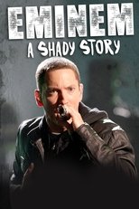Poster de la película Eminem: A Shady Story