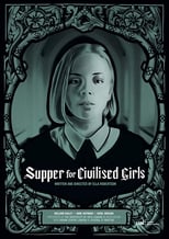 Poster de la película Supper for Civilised Girls