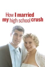 Poster de la película How I Married My High School Crush